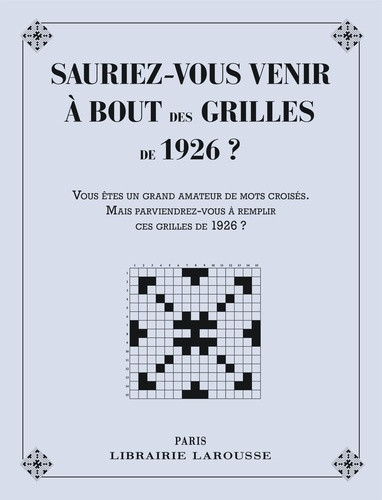 Sauriez-vous venir à bout des grilles de 1926 ? Vous êtes un grand amateur de mots croisés, mais par