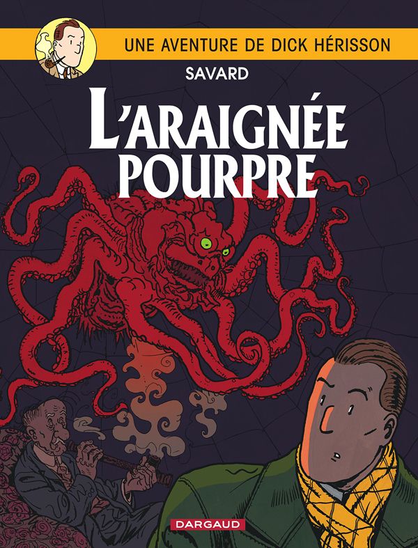 Une Aventure de Dick Hérisson Tome 11 : L'araignée pourpre