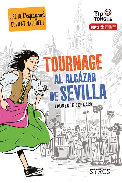 Tournage al Alcazar de Sevilla. Textes en français et en espagnol