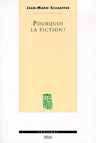 Pourquoi la fiction ?