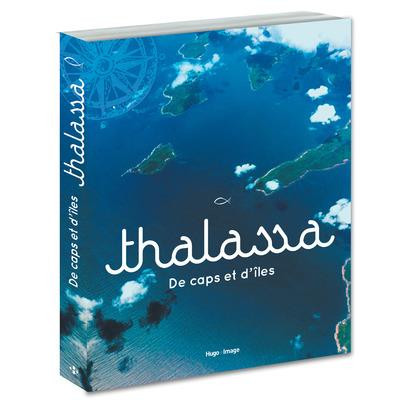 Thalassa. De caps et d'îles
