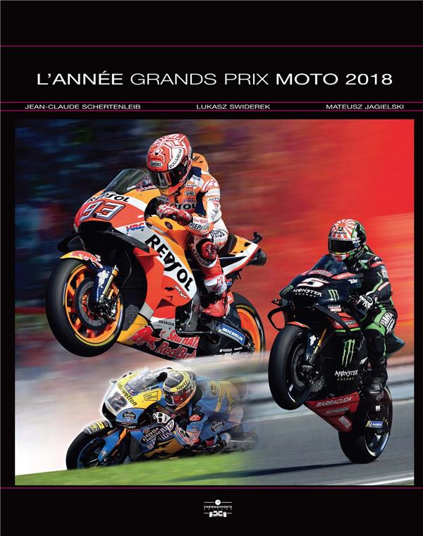 L'année Grand prix moto. Edition 2018