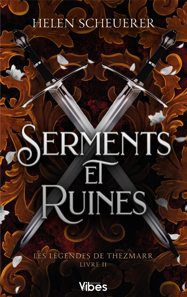 Les légendes de Thezmarr Tome 2 : Serments et ruines