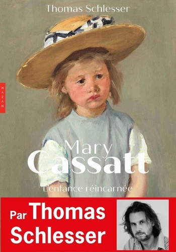 Mary Cassatt. L'enfance réincarnée