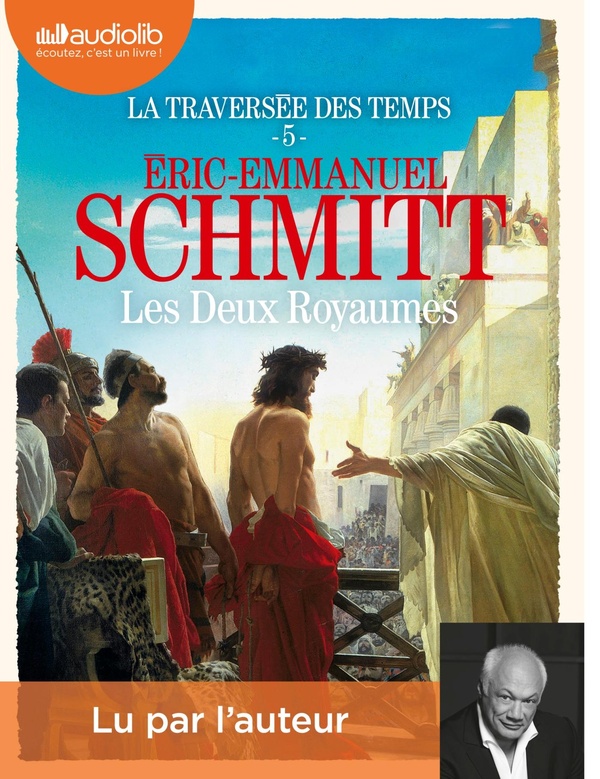 La traversée des temps Tome 5 : Les deux royaumes. 2 CD audio MP3