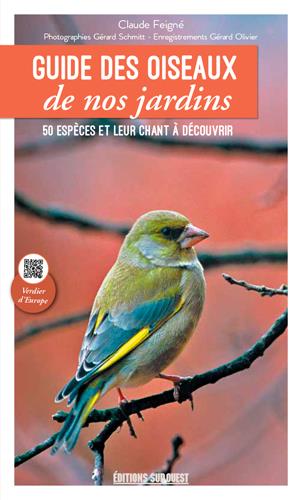 Guide des oiseaux de nos jardins. 50 espèces et leur chant à découvrir