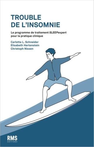 Insomnie : le programme de traitement sleepexpert pour la pratique clinique quotidienne