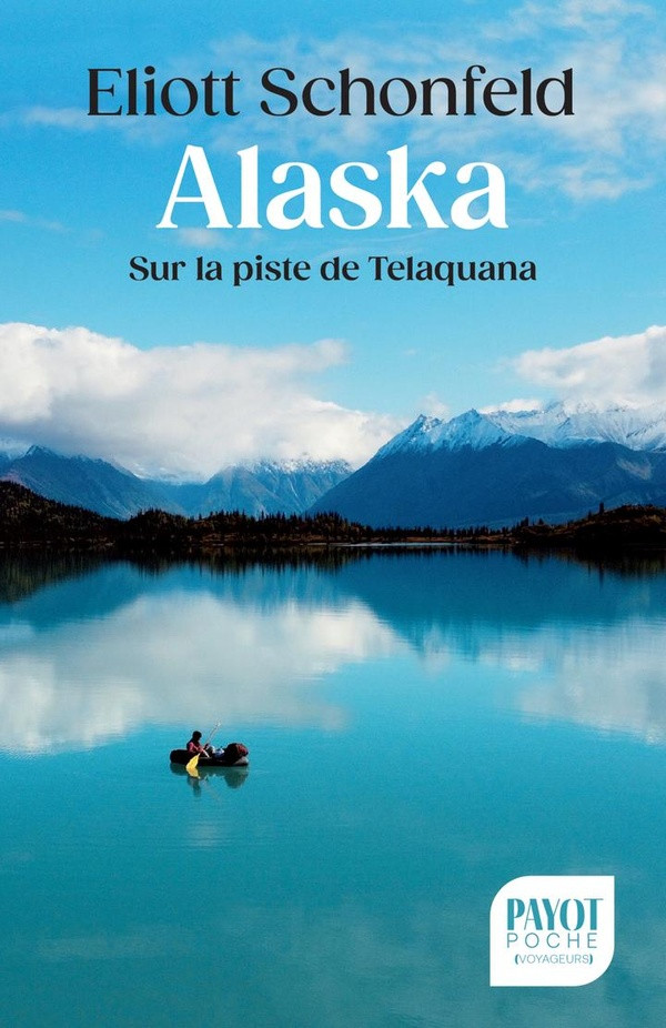 Alaska. Sur la piste de Telaquana