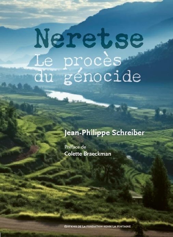 Neretse. Le procès du génocide