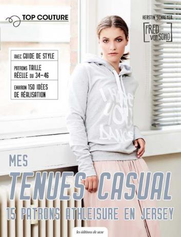 Mes tenues Casual. 15 patrons athleisure en jersey