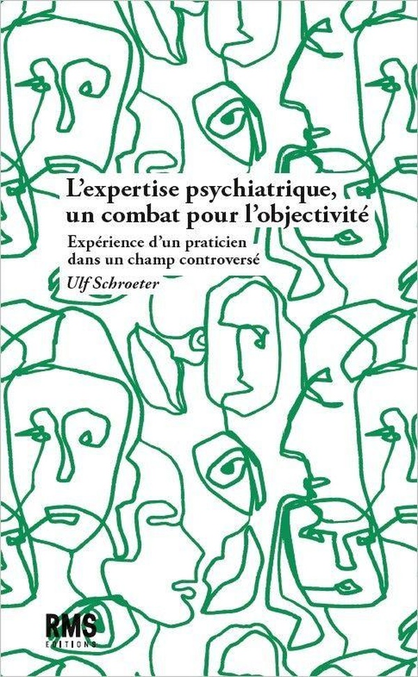L'expertise psychiatrique : un combat pour l'objectivité