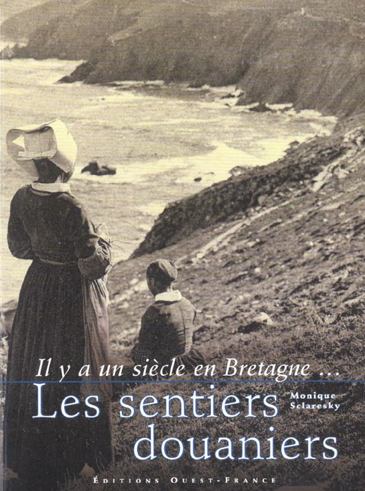 Il y a un siècle en Bretagne... Les sentiers douaniers