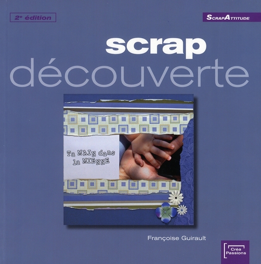 Scrap découverte. 2e édition
