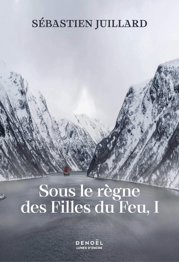 Sous le règne des Filles du Feu Tome 1 : Saga de Sigdis Hröriksdottir