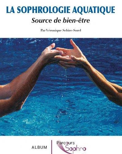 La sophrologie aquatique. Source de bien-être