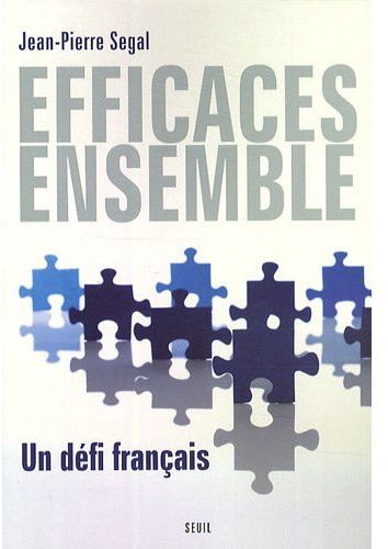 Efficaces ensemble. Un défi français
