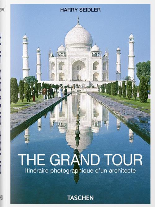 The Grand Tour. Itinéraire photographique d'un architecte