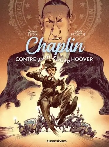 Chaplin Tome 3 : Contre John Edgar Hoover
