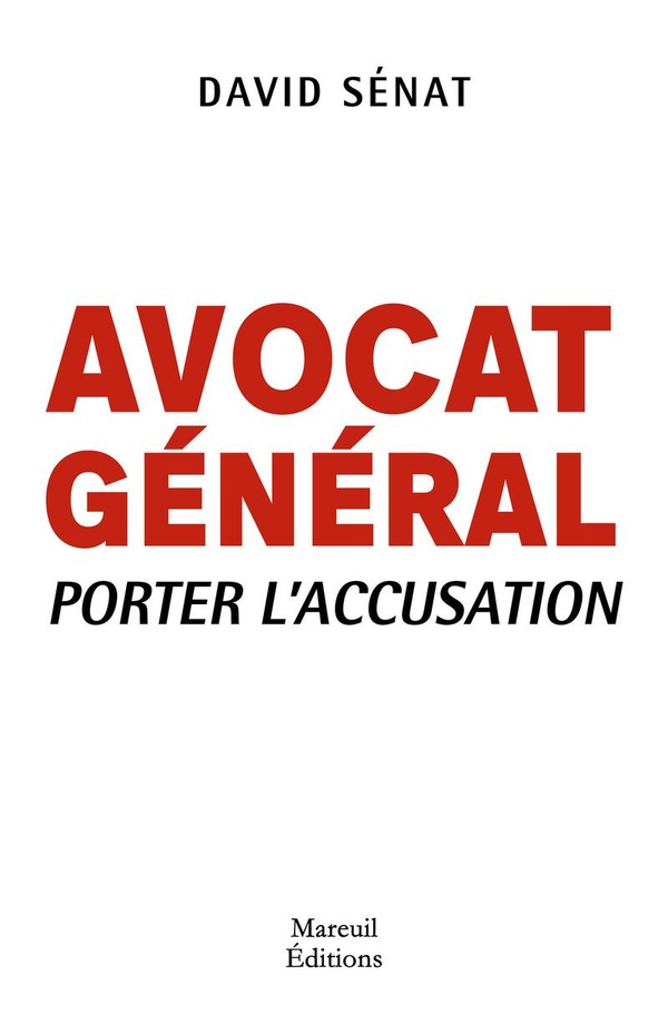 Avocat général. Porter l'accusation