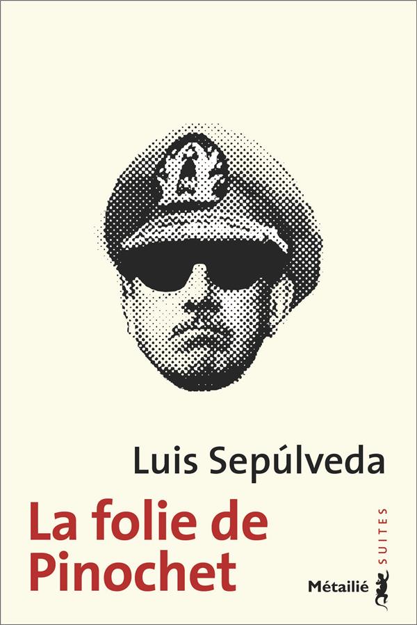 La folie de Pinochet