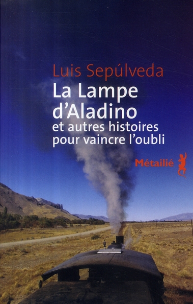 La lampe d'Aladino. Et autres histoires pour vaincre l'oubli