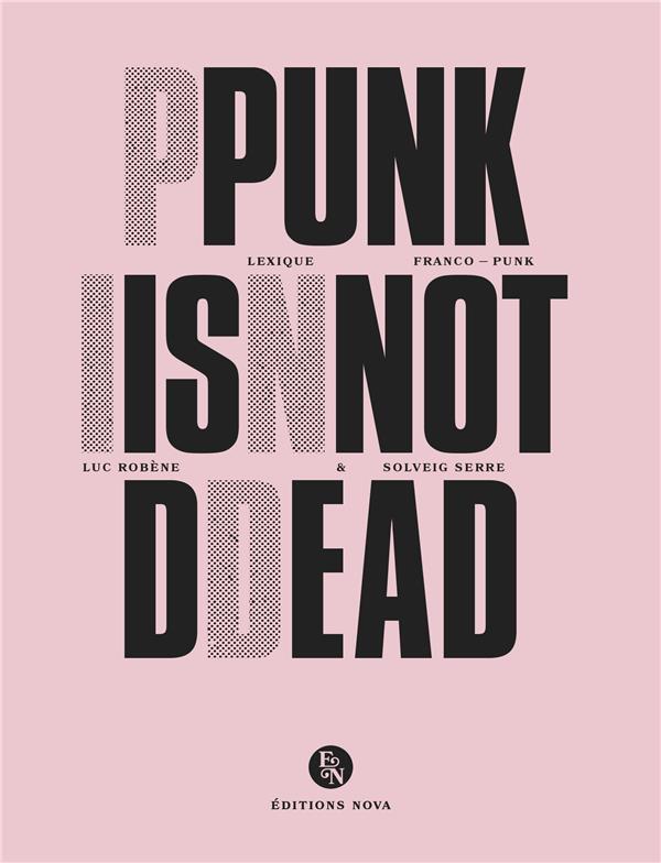 PUNK IS NOT DEAD - LEXIQUE FRANCO-PUNK