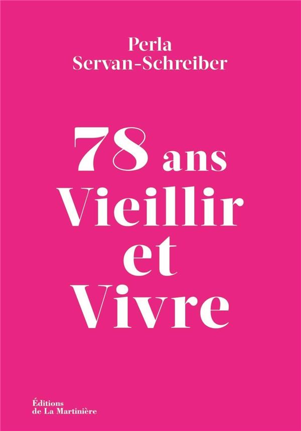 78 ans, vieillir et vivre