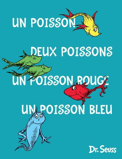 Un poisson deux poisson un poisson rouge un poisson bleu