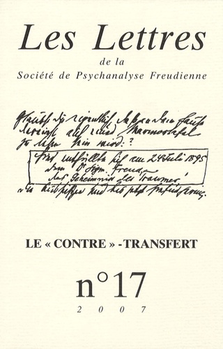 Les Lettres de la Société de Psychanalyse Freudienne N° 17/2007 : Le contre-transfert