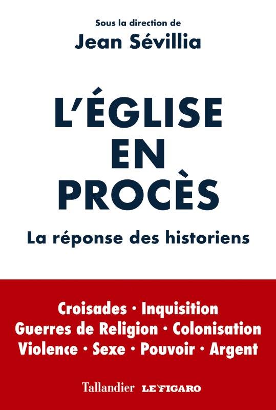 L'église en procès. La réponse des historiens