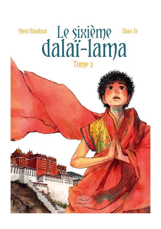 Le sixième Dalaï Lama Tome 2