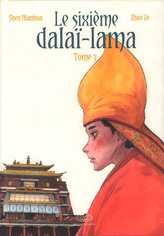Le sixième Dalaï Lama Tome 3