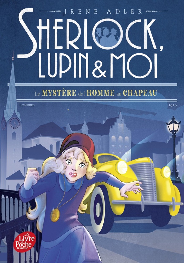 Sherlock, Lupin et moi Tome 15 : Le mystère de l'homme au chapeau