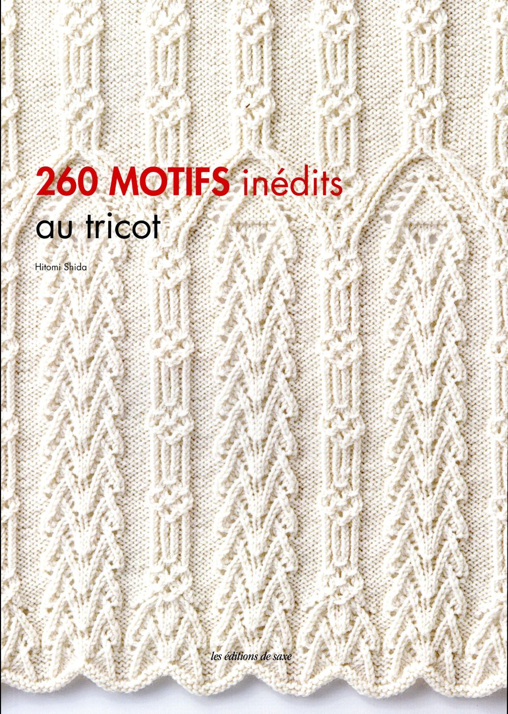 260 motifs inédits au tricot