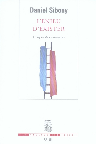 L'enjeu d'exister. Analyse des thérapies