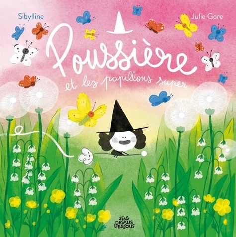 Poussière Tome 4 : Poussière et les papillons super