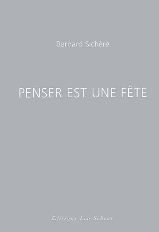 Penser est une fête