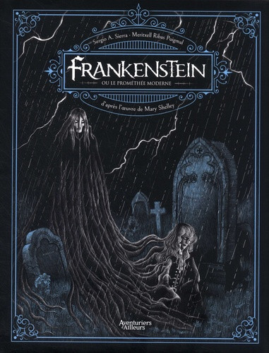 Frankenstein ou le Prométhée moderne. Edition collector