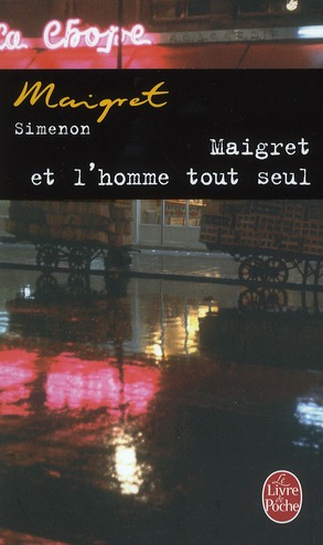 Maigret : Maigret et l'homme tout seul