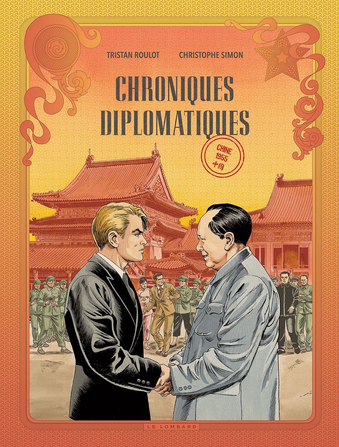 Chroniques diplomatiques Tome 3 : Chine, 1955