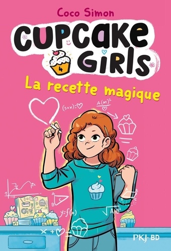 Cupcake Girls Tome 4 : La recette magique