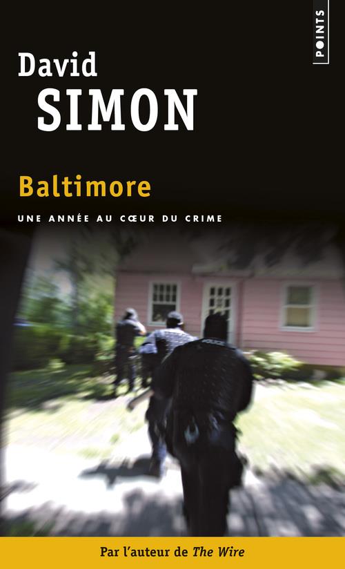 Baltimore. Une année au coeur du crime