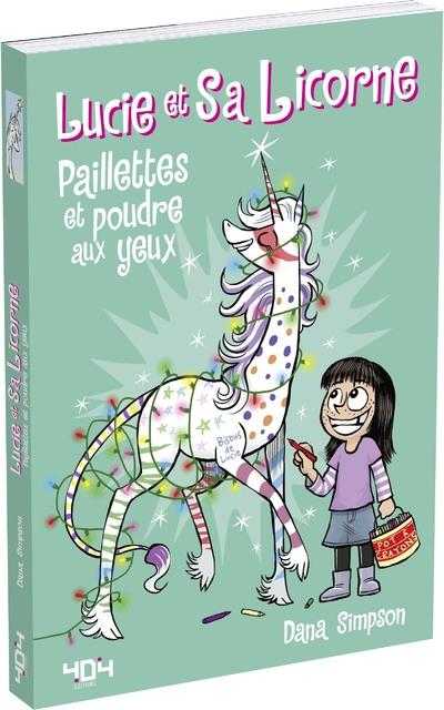 Lucie et sa licorne Tome 4 : Paillettes et poudre aux yeux