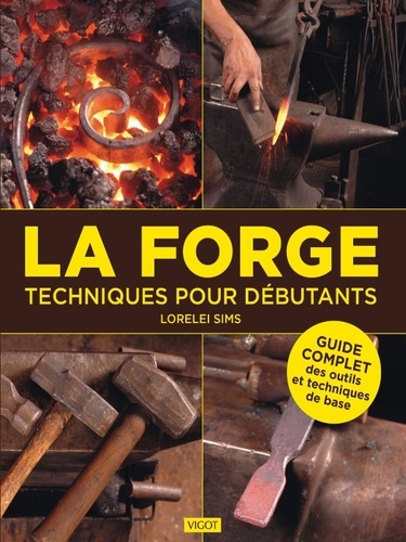La forge. Techniques pour débutants