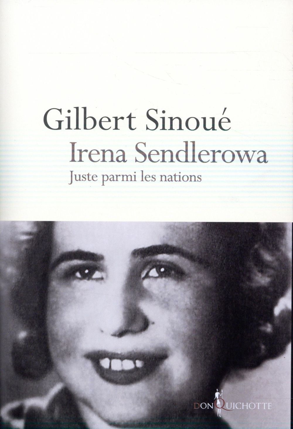 Irena Sendlerowa. Juste parmi les nations