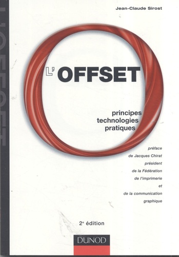 L'offset. principes technologies pratiques, 2e édition