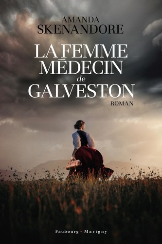 La femme médecin de Galveston