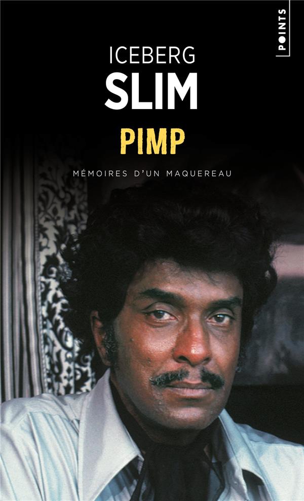 Pimp. Mémoires d'un maquereau