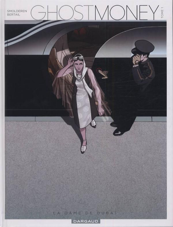 Ghost Money Tome 1 : La dame de Dubaï