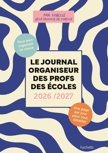 Le journal organiseur des profs des écoles. Edition 2026-2027